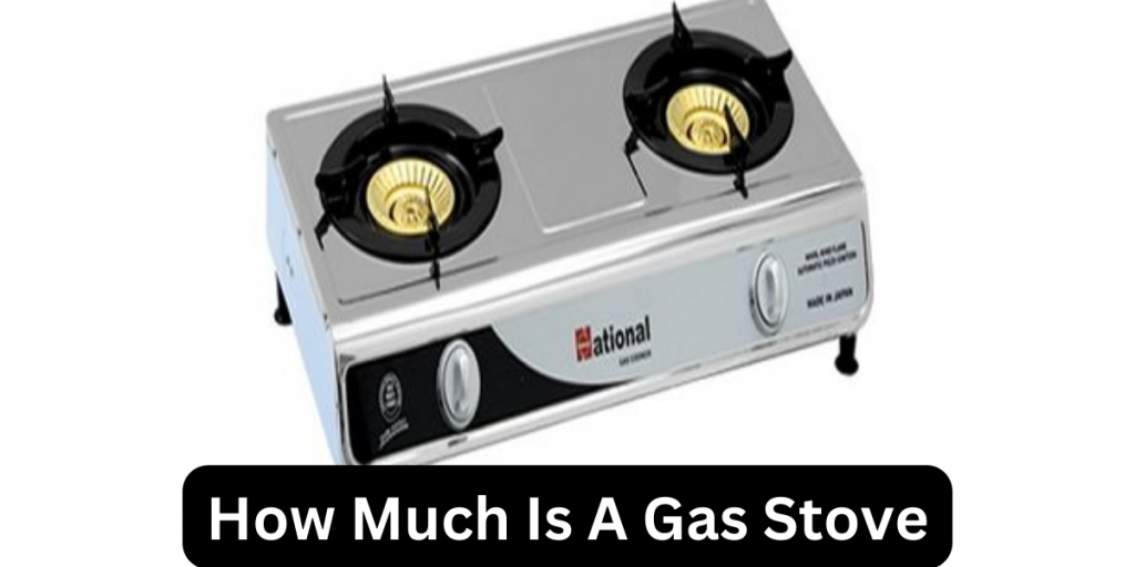How Much Is A Gas Stove