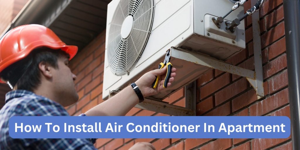 Install Air Conditioner In Apartment