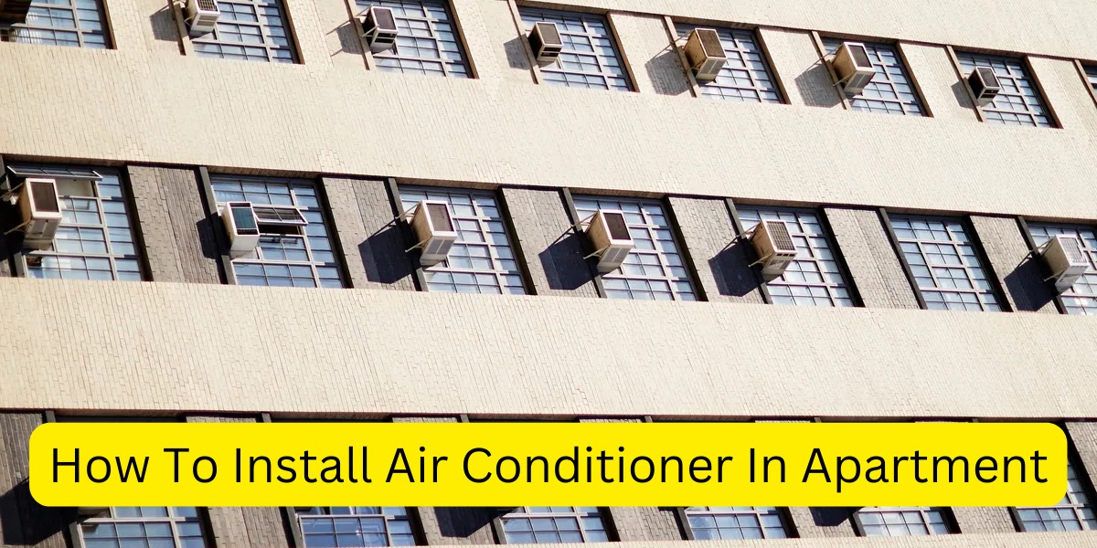 Install Air Conditioner In Apartment